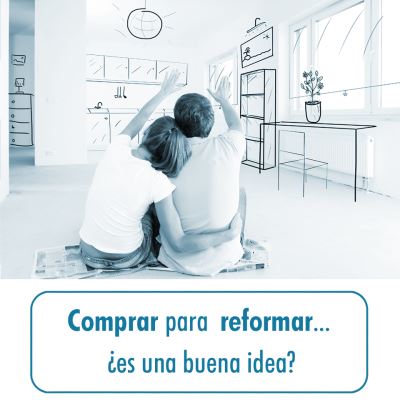 COMPRAR-UNA-VIVIENDA-PARA-REFORMAR---¿ES-UNA-BUENA-IDEA?